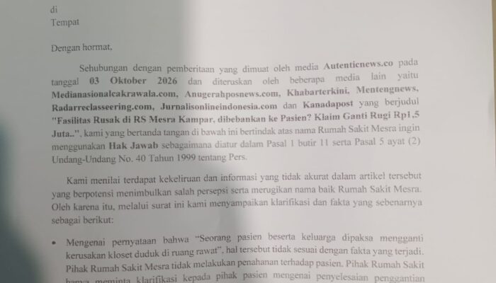 Hak Jawab RS Mesra Terkait Pemberitaan Media Autenticnews.co, Dengan Judul Fasilitas Rusak di RS Mesra Kampar, Dibebankan ke Pasien? Klaim Ganti Rugi Rp1.5 Juta